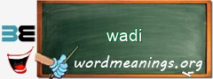 WordMeaning blackboard for wadi